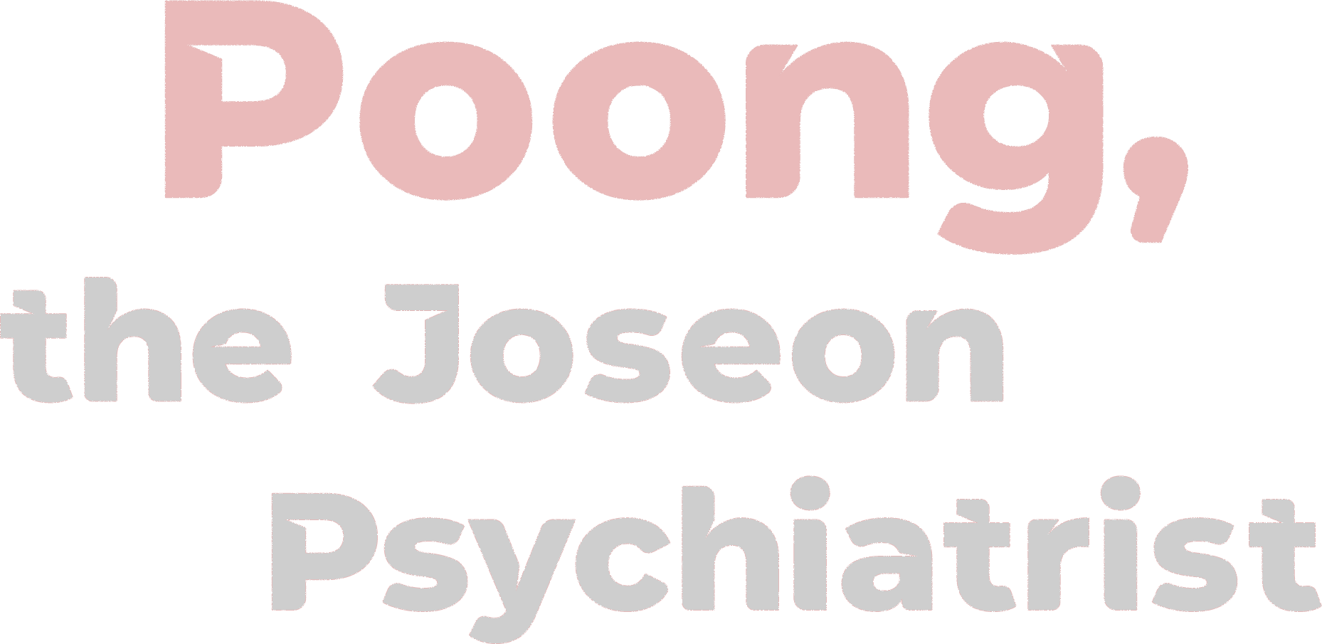 Poong The Joseon Psychiatrist 2 พุง จิตแพทย์หนุ่มยุคโชซอน
